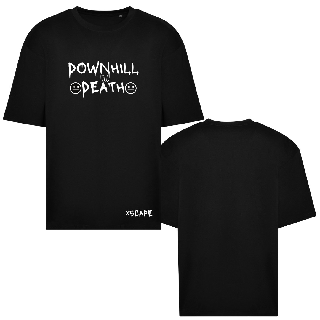 X5CAPE Over Sized Downhill Till Death T-Shirt